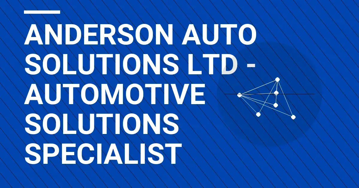 Anderson Auto Solutions Ltd - Automotive Solutions Specialist