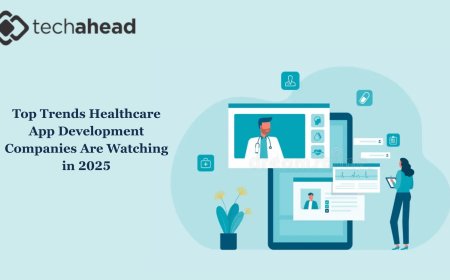 Top Trends Healthcare App Development Companies Are Watching in 2025
