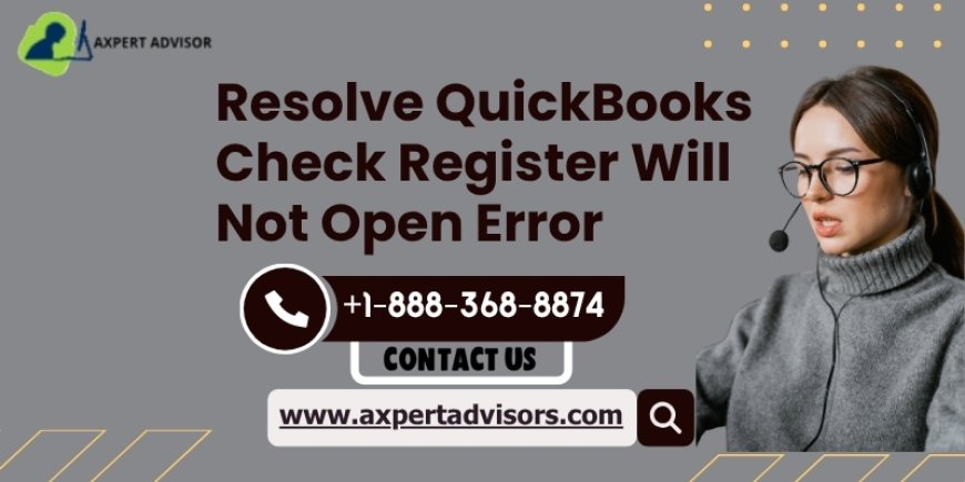 QuickBooks Check Register: Your Guide to Resolution