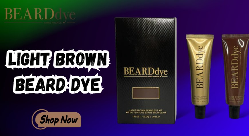 Natural Light Brown Beard Dye – Refine Your Look with Beard Dye