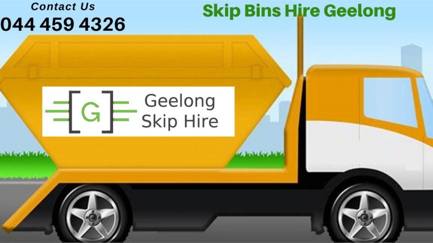 Geelong Skip Bins Hire - Skip Bin Delivery Geelong