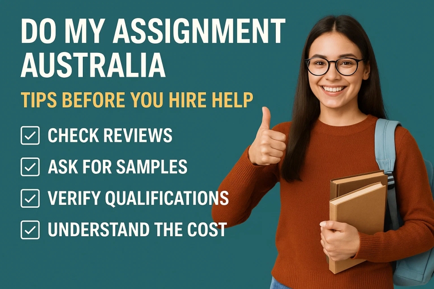 Do My Assignment Australia – Tips Before You Hire Help